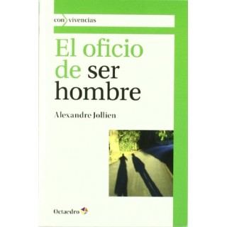 El oficio de ser hombre